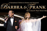 Barbra and Frank: The Concert That Never Was at the Riviera Hotel and Casino